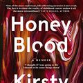 Cover Art for B083G6J95M, Honey Blood by Kirsty Everett