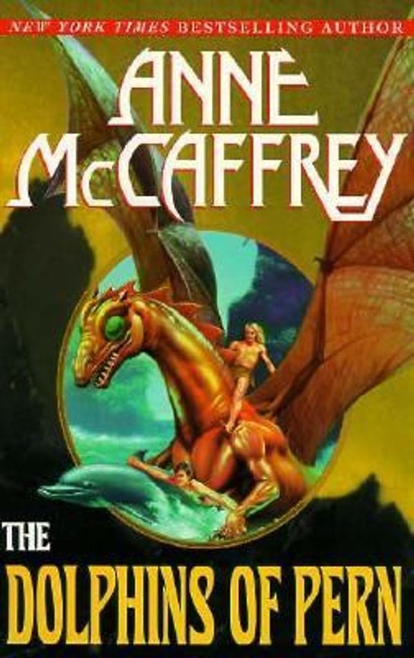 Cover Art for 9780345419385, The Dolphins of Pern by Anne McCaffrey