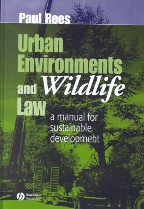 Cover Art for 9780632057436, Urban Environments & Wildlife Law by Paul A. Rees