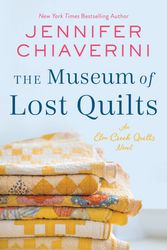 Cover Art for 9780063080799, The Museum of Lost Quilts by Jennifer Chiaverini