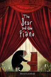 Cover Art for 9781847807175, The Bear and the Piano by David Litchfield
