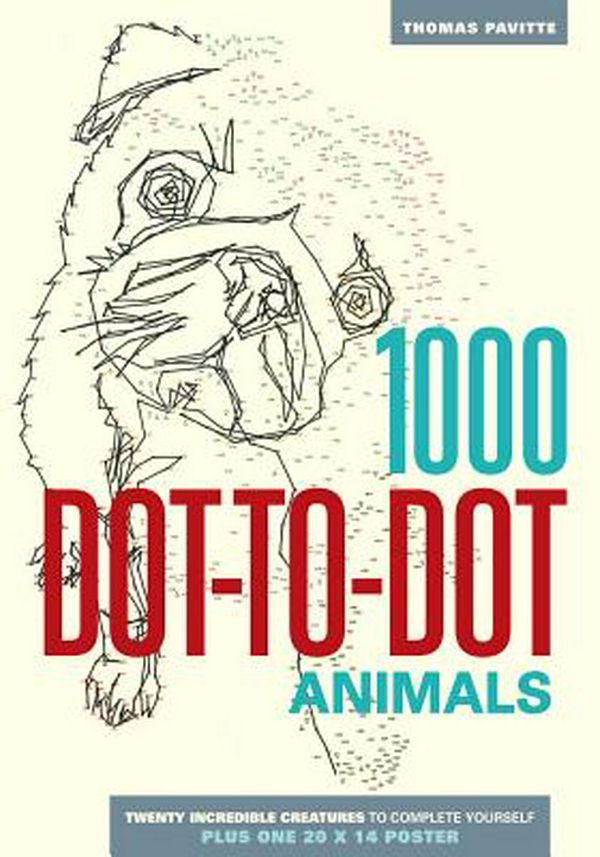 Cover Art for 9781626860858, 1000 Dot-To-Dot: Animals by Thomas Pavitte