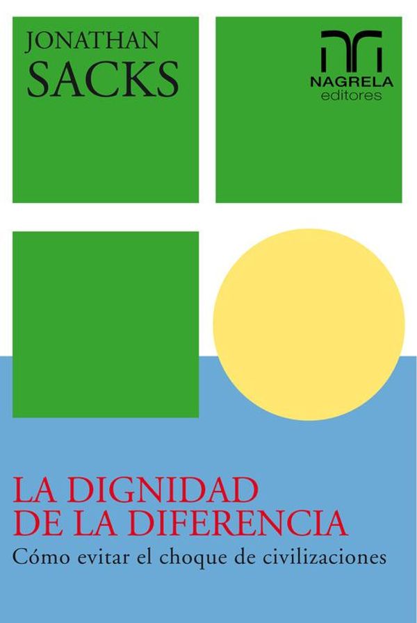 Cover Art for 9788494272011, La Dignidad de la Diferencia by Jonathan Sacks