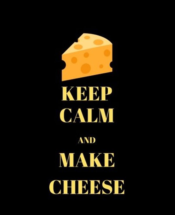 Cover Art for 9781717373052, Keep Calm And Make Cheese: Book Gift Idea With  A Custom Keep Calm Quote | 120 Pages Ruled by Keep Calm And