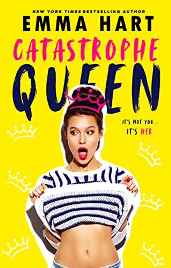 Cover Art for B07K264W87, Catastrophe Queen by Hart, Emma