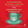 Cover Art for 9781980031925, The Peppermint Tea Chronicles by Alexander McCall Smith