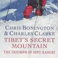 Cover Art for 9780753810002, Tibet's Secret Mountain by Sir Chris Bonington