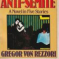 Cover Art for 9780140062243, Memoirs of an Anti-Semite by Gregor von Rezzori