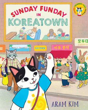 Cover Art for 9780823444472, Sunday Funday in Koreatown by Aram Kim