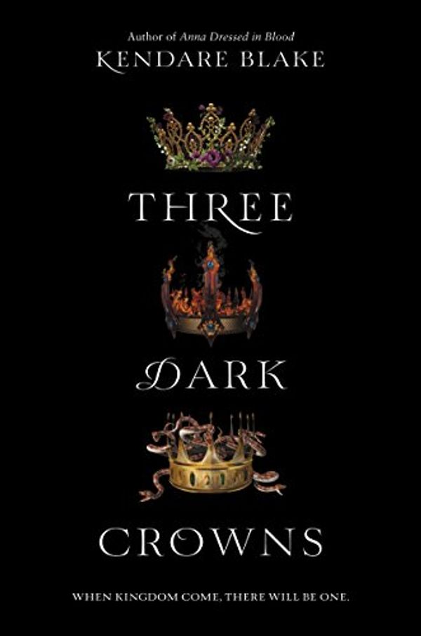 Cover Art for B019WVN4O6, Three Dark Crowns by Kendare Blake
