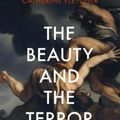 Cover Art for 9781847925091, The Beauty and the Terror: An Alternative History of the Italian Renaissance by Catherine Fletcher