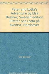 Cover Art for 9789163806377, Peter and Lotta's Adventure by Elsa Beskow, Swedish edition (Petter och Lotta på äventyr) Hardcover by Elsa Beskow