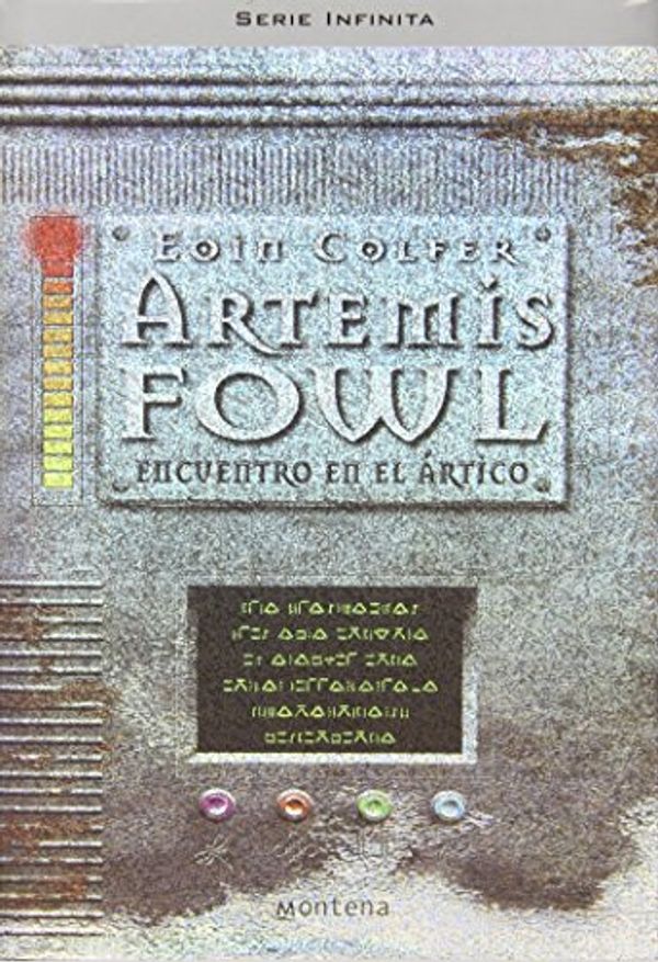 Cover Art for 9788484411741, Artemis Fowl: Encuentro en el Artico (Serie Infinita) by Eoin Colfer