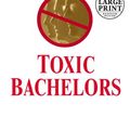 Cover Art for 9780375435409, Toxic Bachelors by Danielle Steel