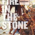 Cover Art for 9780819569721, Fire in the Stone by Nicholas Ruddick