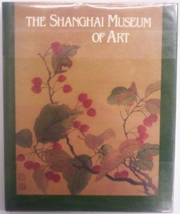 Cover Art for 9780810916463, The Shanghai Museum of Art (Library of American Art) by Shanghai Bo Wu Guan