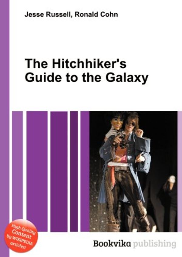 Cover Art for 9785513315360, The Hitchhiker's Guide to the Galaxy by Jesse Russell (editor), Ronald Cohn (editor)