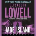 Cover Art for 9780061829789, Jade Island by Elizabeth Lowell