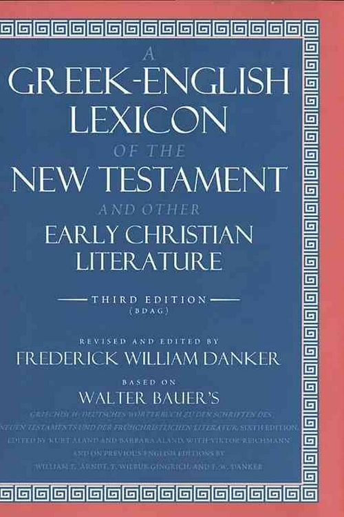 Cover Art for 9780226039336, A Greek-English Lexicon of the New Testament and Other Early Christian Literature by Walter Bauer