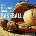 Cover Art for 9781977385857, The Mental Game of Baseball by H.A. Dorfman