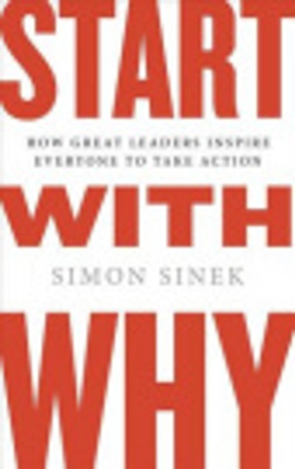 Cover Art for 9781101148204, Start with Why by Simon Sinek