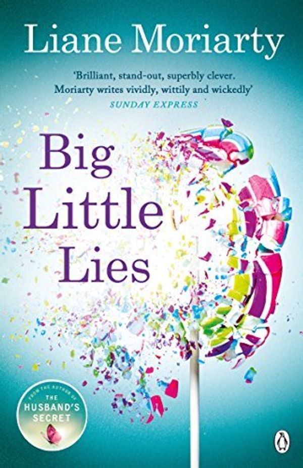 Cover Art for B01LPDIUPW, Big Little Lies by Liane Moriarty (2015-05-07) by Liane Moriarty