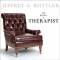 Cover Art for B00PYDN8KW, On Being a Therapist by Jeffrey A. Kottler