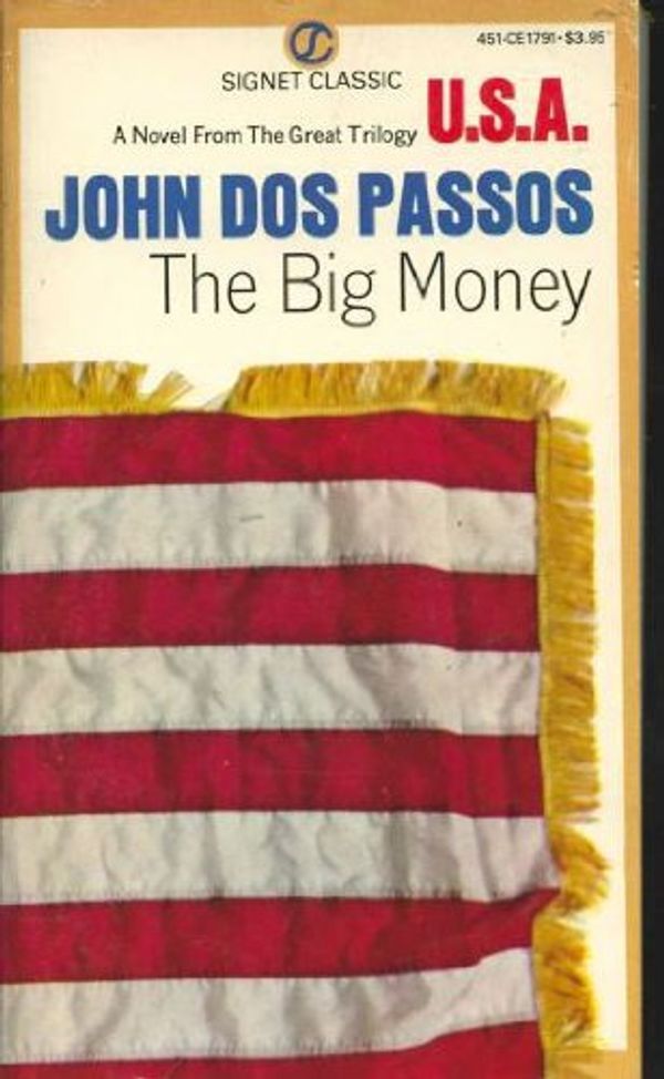 Cover Art for 9780451517913, The Big Money by Passos John Dos