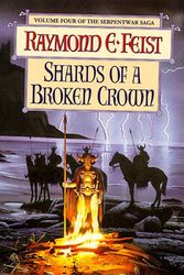 Cover Art for 9780002246545, Shards of a Broken Crown by Raymond E. Feist