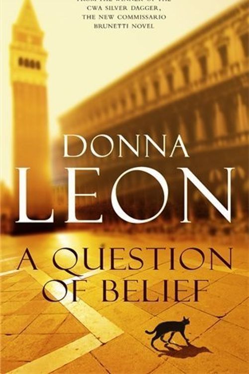 Cover Art for B00MF1EQU2, A Question of Belief: (Brunetti 19) by Leon, Donna (2010) Hardcover by Donna Leon