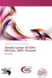 Cover Art for 9786138846963, Senate Career of John McCain, 2001-Present by Bartholomei Timotheos Crispinus