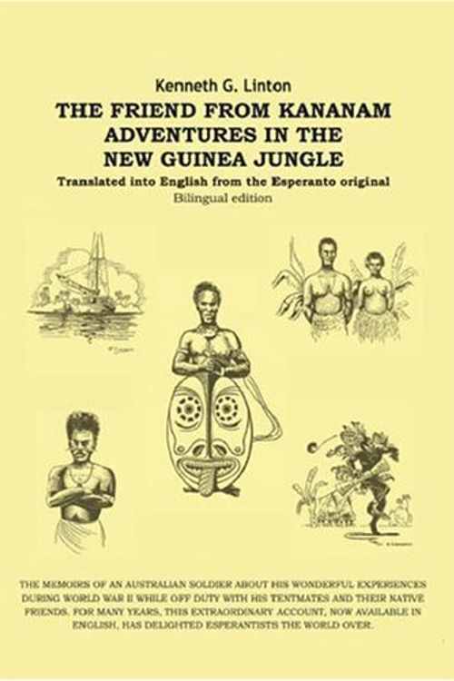 Cover Art for 9781412014984, The Friend From Kananam: Adventures In The New Guinea Jungle by Kenneth G. Linton