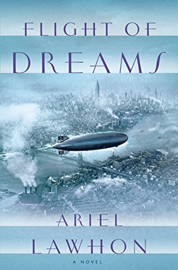 Cover Art for 9781410487629, Flight of Dreams (Thorndike Press Large Print Basic Series) by Ariel Lawhon