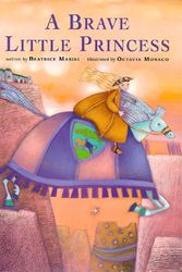 Cover Art for 9781841482675, A Brave Little Princess by Beatrice Masini