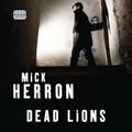 Cover Art for B00NWMWRDQ, Dead Lions by Mick Herron