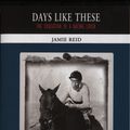 Cover Art for 9781840188950, Days Like These by Jamie Reid