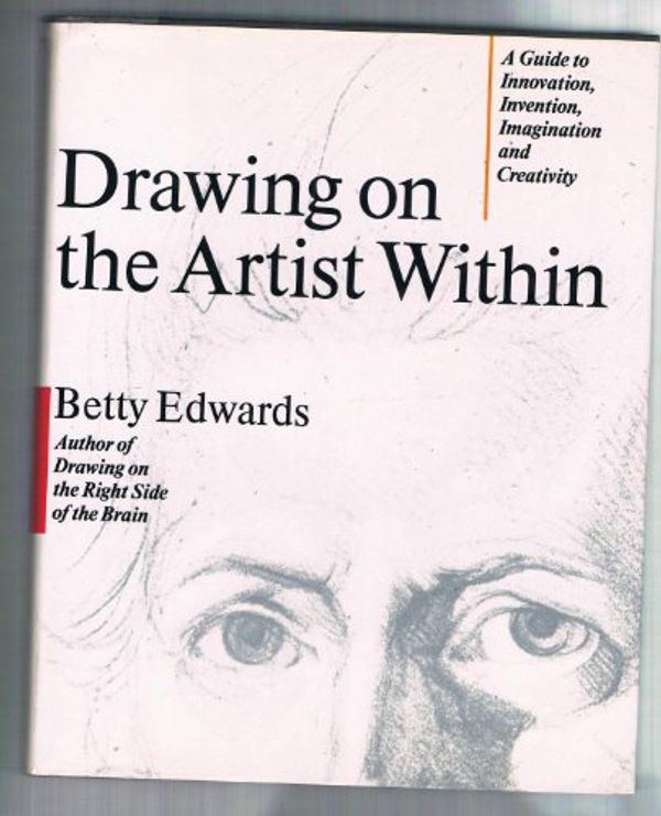 Cover Art for 9780671493868, Drawing on the Artist Within by Betty Edwards
