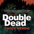 Cover Art for 9781907992414, Double Dead by Chuck Wendig