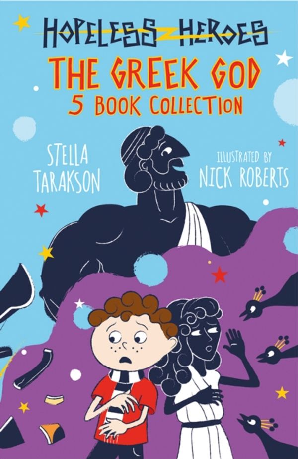 Cover Art for 9781782262404, Hopeless Heroes: The Greek God 5 Book Collection by Stella Tarakson