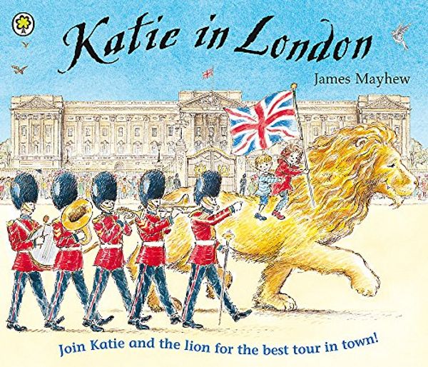 Cover Art for 9781843622857, Katie in London by James Mayhew