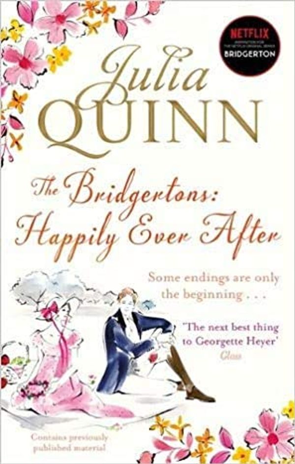 Cover Art for B08T93QST1, The Bridgertons Happily Ever After Bridgerton Family Paperback 2 April 2013 by Julia Quinn