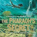Cover Art for B00TY3ZNRO, The Pharaoh's Secret (NUMA Files series Book 13) by Clive Cussler, Graham Brown