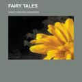 Cover Art for 9780217834117, Fairy Tales by Hans Christian Andersen
