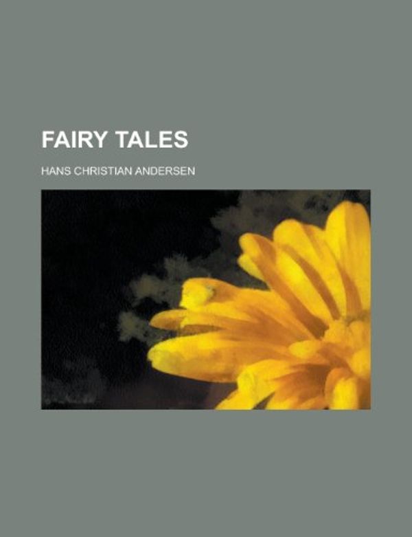 Cover Art for 9780217834117, Fairy Tales by Hans Christian Andersen