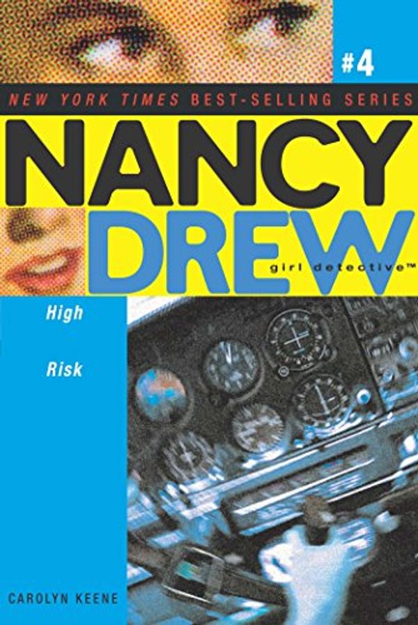 Cover Art for B005D7FJXI, High Risk (Nancy Drew (All New) Girl Detective Book 4) by Carolyn Keene