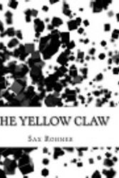 Cover Art for 9781983567148, The Yellow Claw by Sax Rohmer