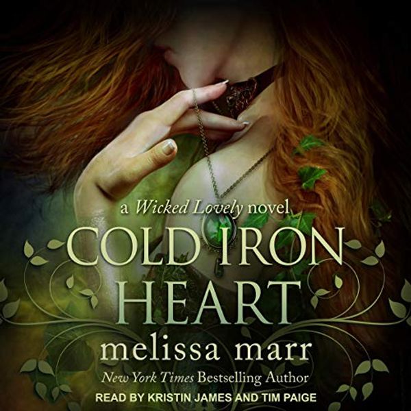 Cover Art for B0899F4L9D, Cold Iron Heart: A Wicked Lovely Novel by Melissa Marr