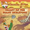 Cover Art for 9781921990182, Valley of the Giant Skeletons by Geronimo Stilton