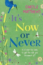 Cover Art for 9780755354221, It’s Now or Never by Carole Matthews