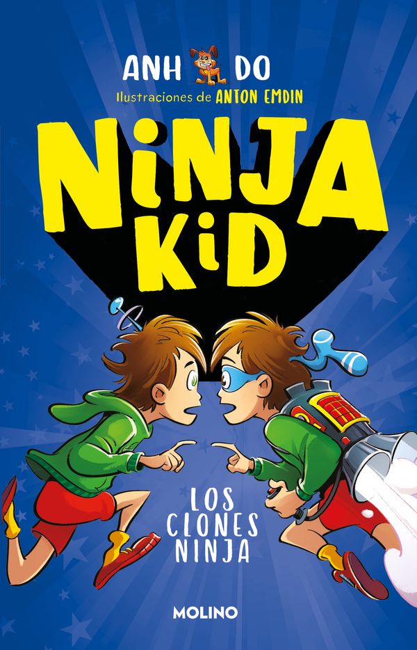 Cover Art for 9786073810692, Los clones ninja / Ninja Clones (Ninja Kid) (Spanish Edition) by Anh Do